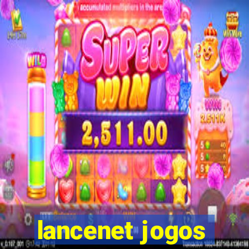 lancenet jogos